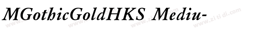 MGothicGoldHKS Mediu字体转换